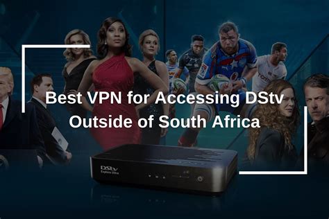 dstv vpn south africa.